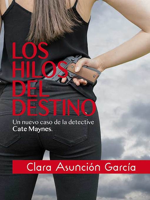Title details for Los hilos del destino by clara Asunción García - Available